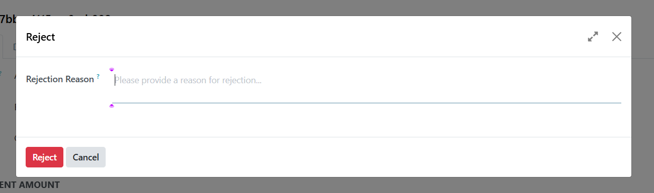 Rejection reason dialog